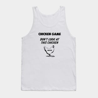 Chicken Game - Funny Shirt Tank Top